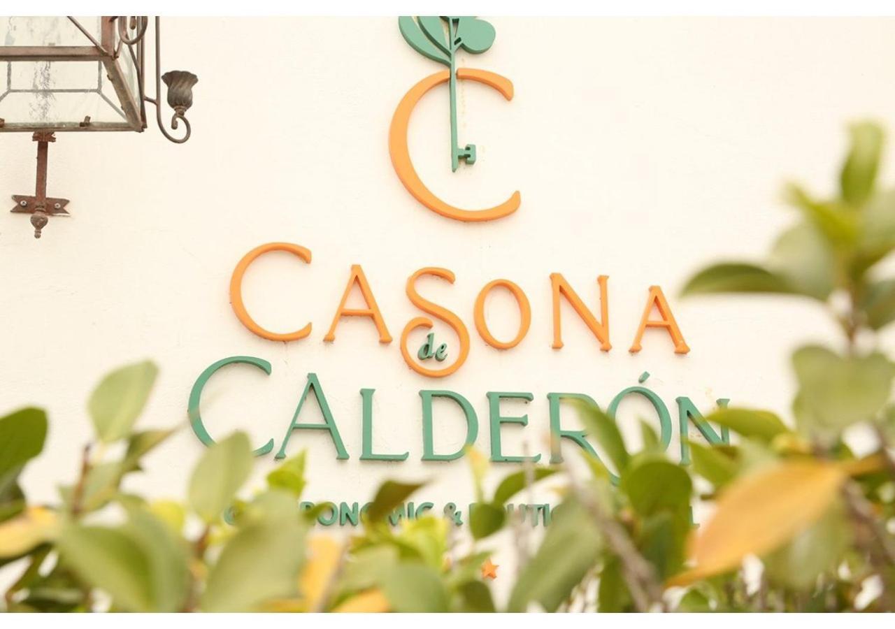 La Casona de Calderón Gastronomic&Boutique Hotel Osuna Extérieur photo